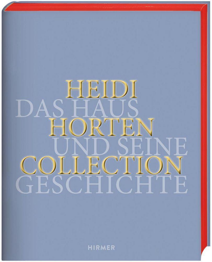 Cover: 9783777438870 | Heidi Horten Collection | Das Haus und seine Geschichte | Buch | 2022