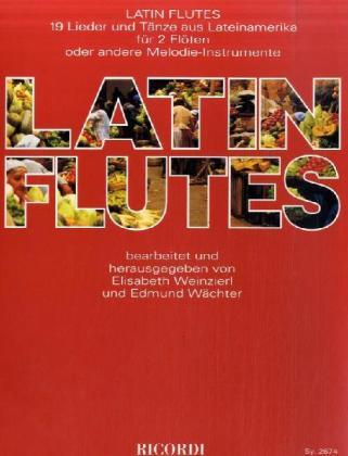 Cover: 9783938809334 | Latin Flutes, für 2 Flöten | Elisabeth Weinzierl (u. a.) | Buch | 2008