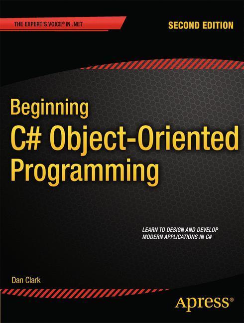 Cover: 9781430249351 | Beginning C# Object-Oriented Programming | Dan Clark | Taschenbuch