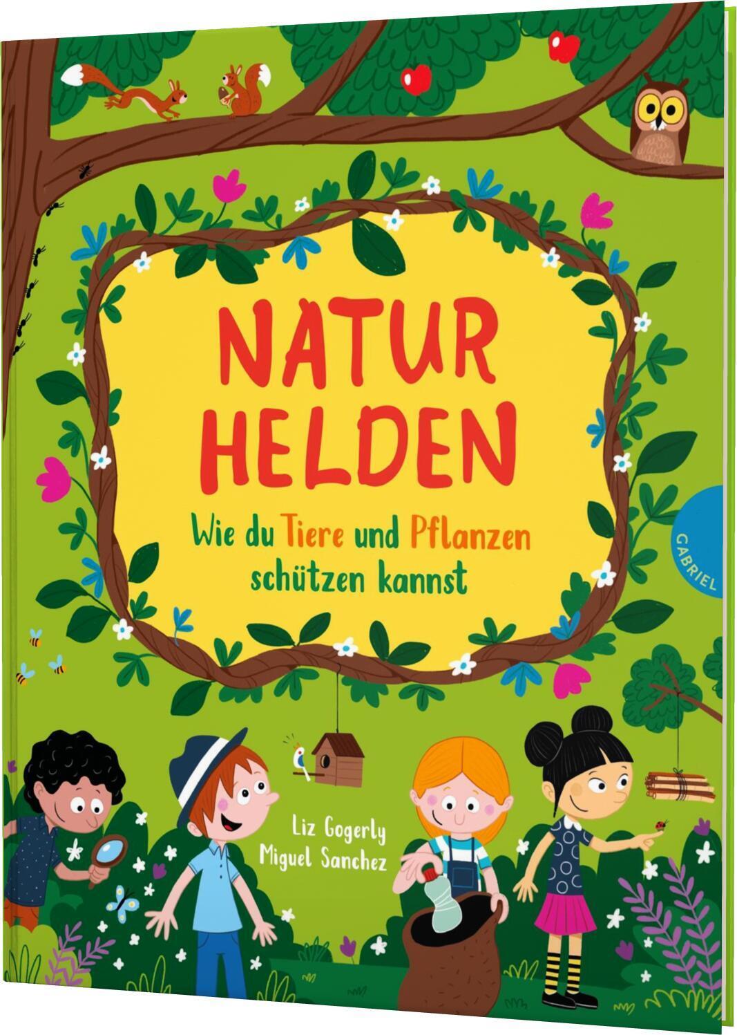 Cover: 9783522306157 | Naturhelden | Liz Gogerly | Buch | 48 S. | Deutsch | 2022 | Gabriel