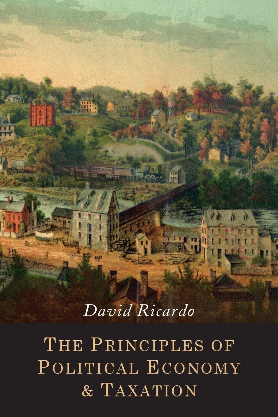 Cover: 9781614279815 | The Principles of Political Economy and Taxation | David Ricardo