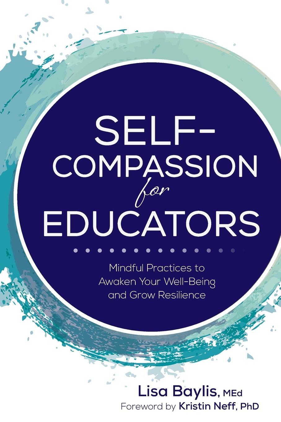 Cover: 9781683734048 | Self-Compassion for Educators | Lisa Baylis | Taschenbuch | Paperback
