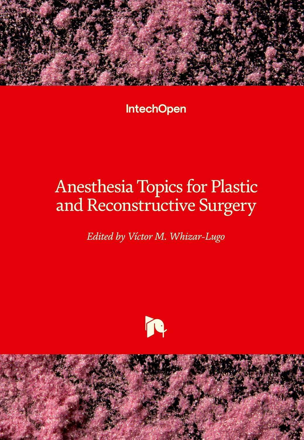 Cover: 9781789854572 | Anesthesia Topics for Plastic and Reconstructive Surgery | Whizar-Lugo