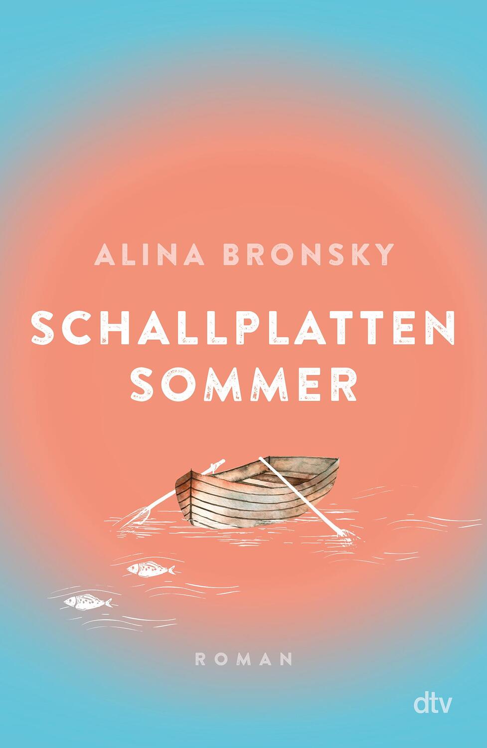 Cover: 9783423763707 | Schallplattensommer | Alina Bronsky | Buch | Deutsch | 2022