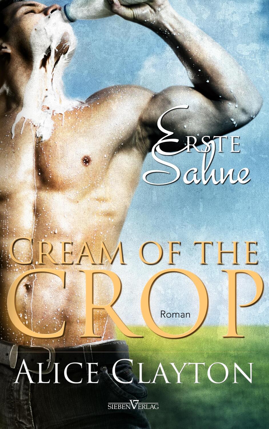 Cover: 9783864437618 | Cream of the Crop - Erste Sahne | Alice Clayton | Taschenbuch