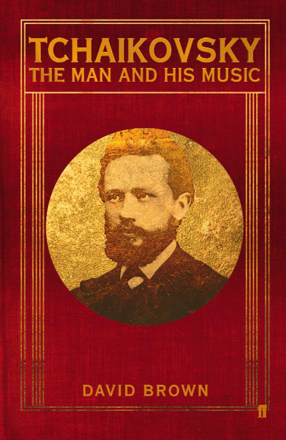Cover: 9780571231959 | Tchaikovsky | The Man and his Music | David Brown | Taschenbuch | 2007