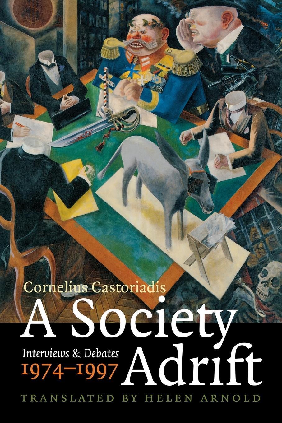 Cover: 9780823230945 | A Society Adrift | Interviews and Debates, 1974-1997 | Castoriadis