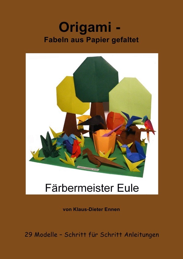 Cover: 9783737556354 | Origami - Fabeln aus Papier gefaltet | Klaus-Dieter Ennen | Buch