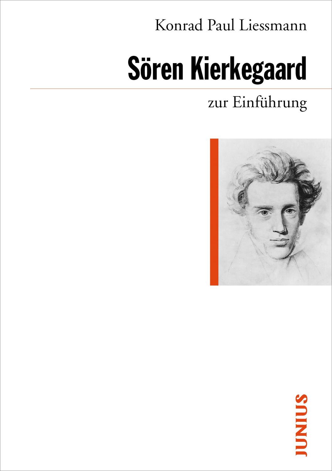 Cover: 9783885066255 | Sören Kierkegaard zur Einführung | Konrad Paul Liessmann | Taschenbuch