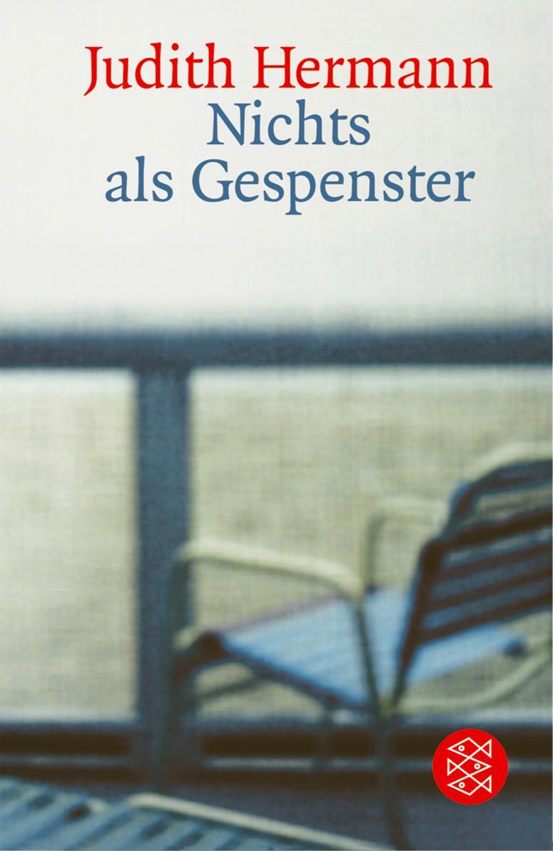 Cover: 9783596157983 | Nichts als Gespenster | Judith Hermann | Taschenbuch | Deutsch | 2004