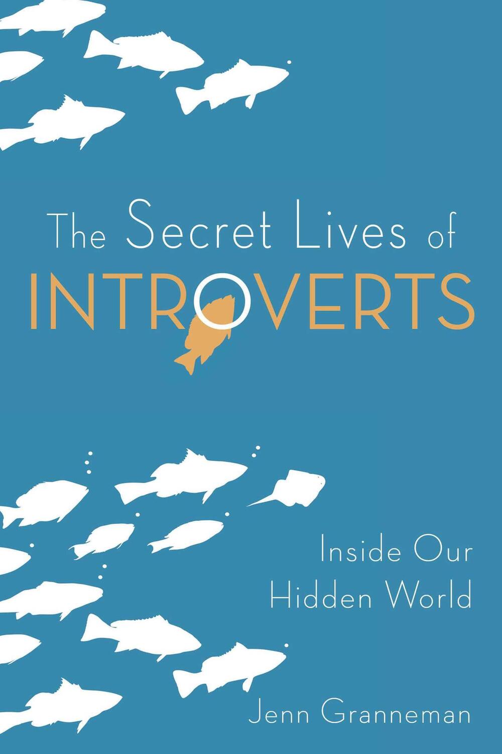 Cover: 9781510721029 | The Secret Lives of Introverts | Inside Our Hidden World | Granneman