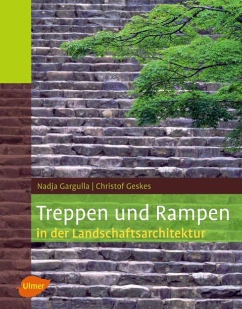 Cover: 9783800151776 | Treppen und Rampen in der Landschaftsarchitektur | Gargulla (u. a.)