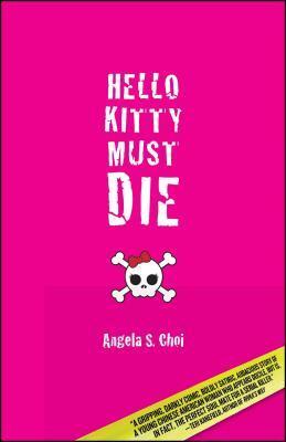Cover: 9781935562023 | Hello Kitty Must Die | Angela S. Choi | Taschenbuch | Englisch | 2010