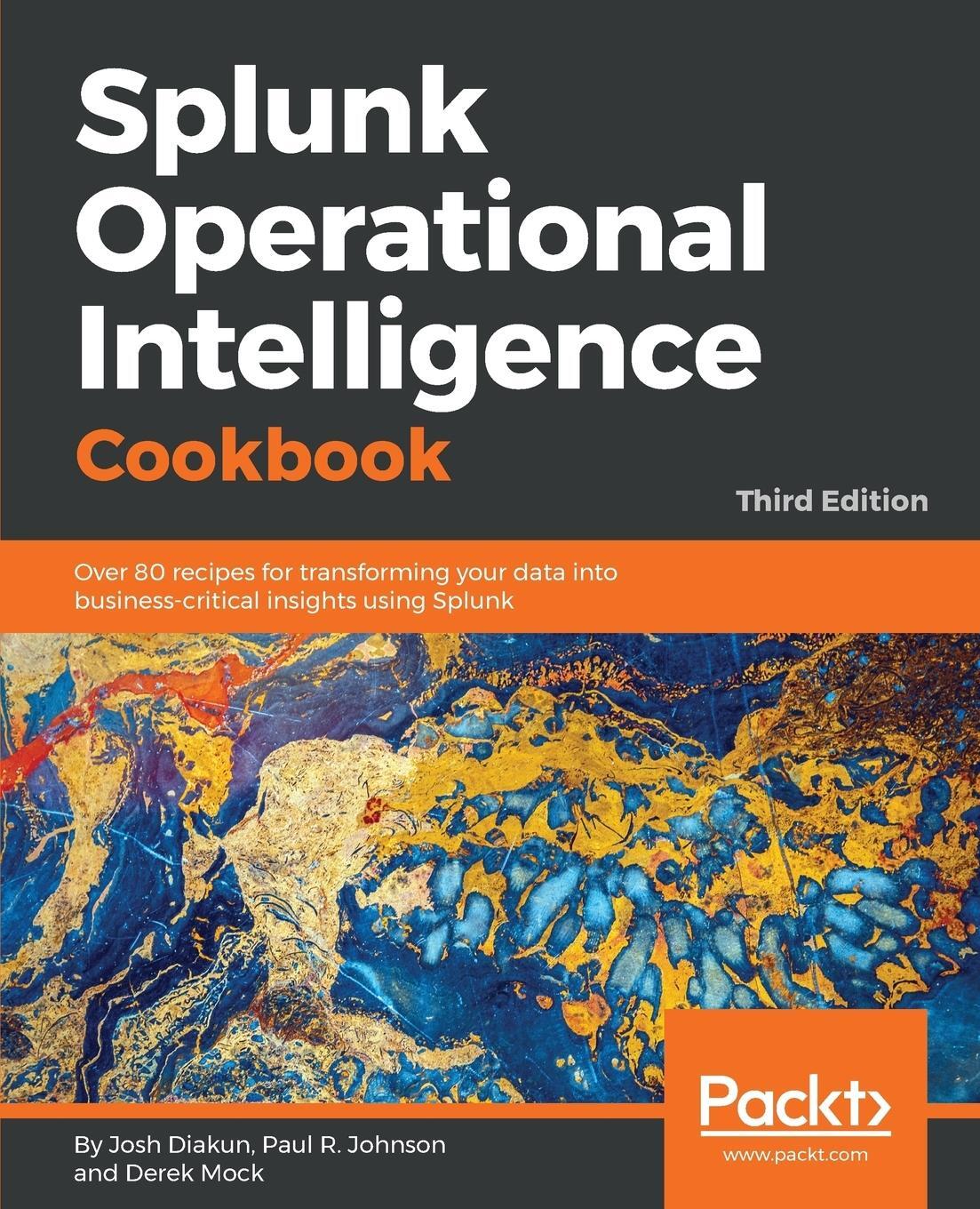 Cover: 9781788835237 | Splunk Operational Intelligence Cookbook - Third Edition | Taschenbuch