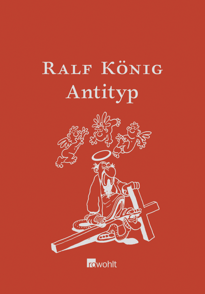 Cover: 9783498035518 | Antityp | Ralf König | Buch | 2010 | Rowohlt, Hamburg
