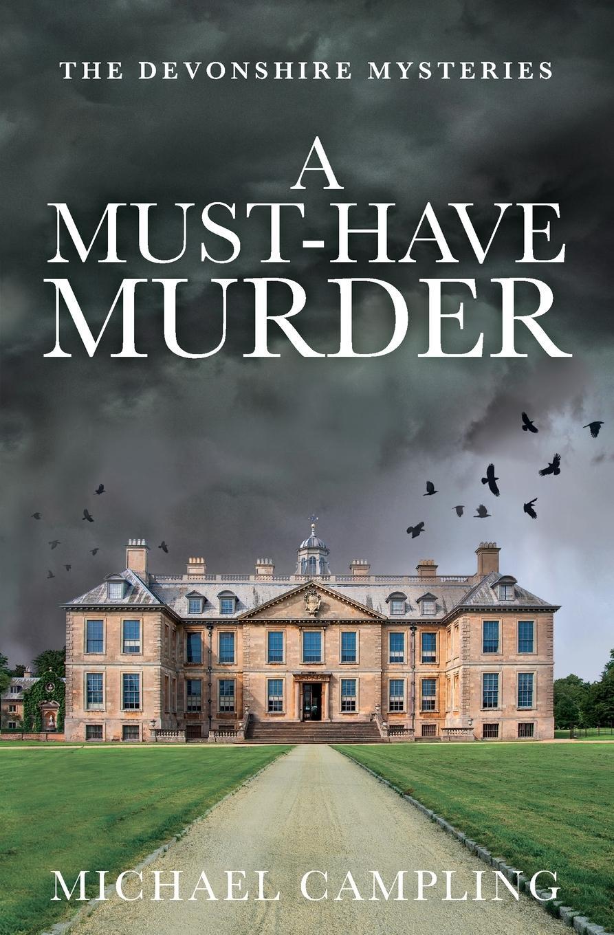 Cover: 9781915507082 | A Must-Have Murder | A British Murder Mystery | Michael Campling