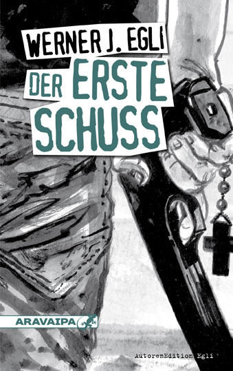 Cover: 9783038640042 | Der erste Schuss | Mit Unterrichtsmaterial zum Downloaden | Egli