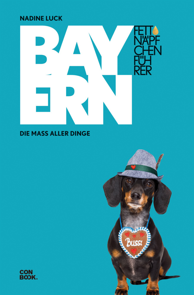Cover: 9783958892033 | Fettnäpfchenführer Bayern | Nadine Luck | Buch | 256 S. | Deutsch
