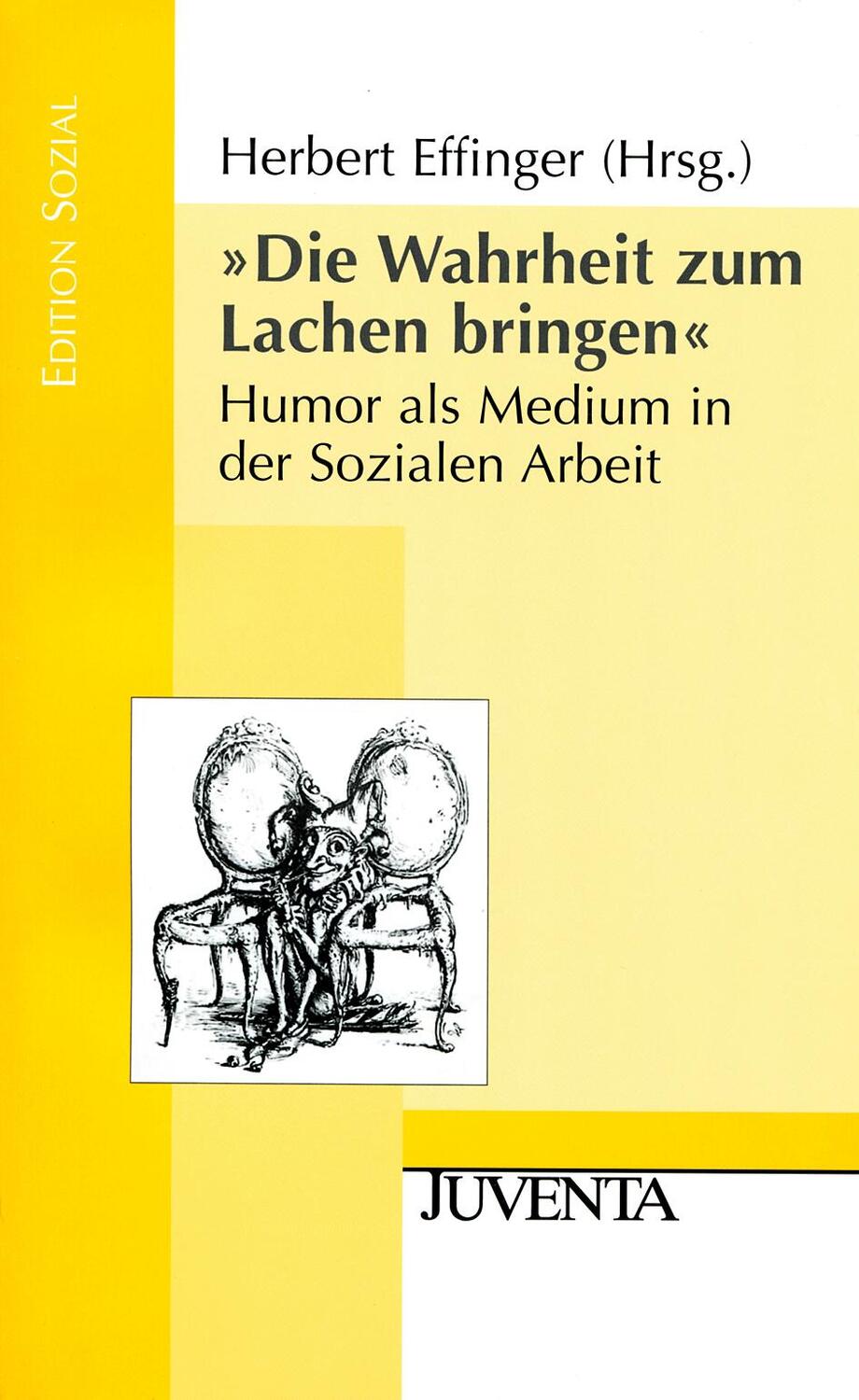 Cover: 9783779920731 | "Die Wahrheit zum Lachen bringen" | Herbert Effinger | Taschenbuch