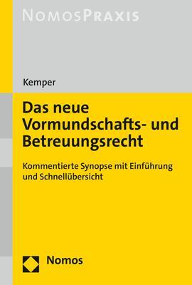 Cover: 9783848775514 | Das neue Vormundschafts- und Betreuungsrecht | Rainer Kemper | Buch