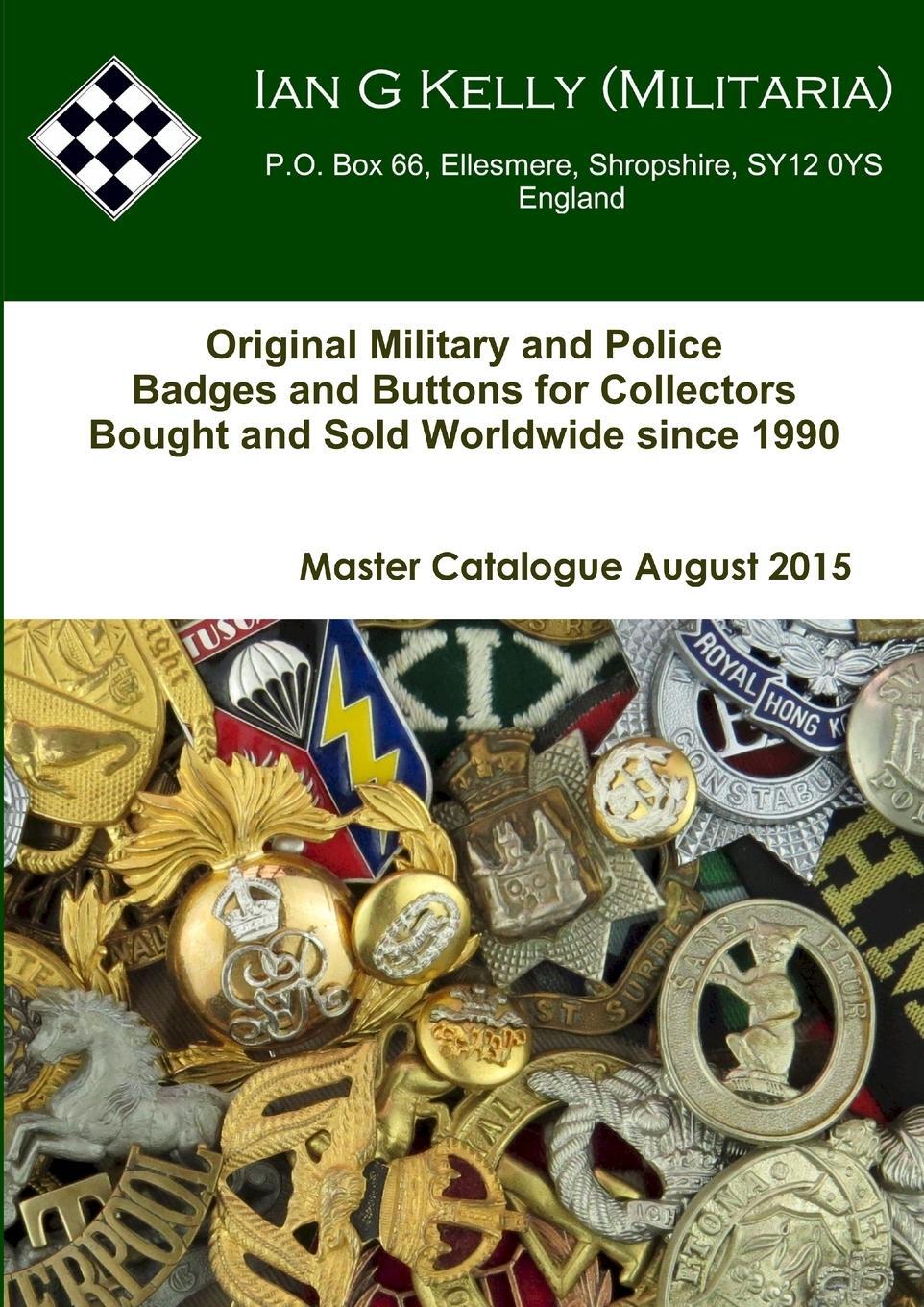 Cover: 9781326387099 | Ian Kelly Militaria Master Catalogue August 2015 | Ian Kelly | Buch