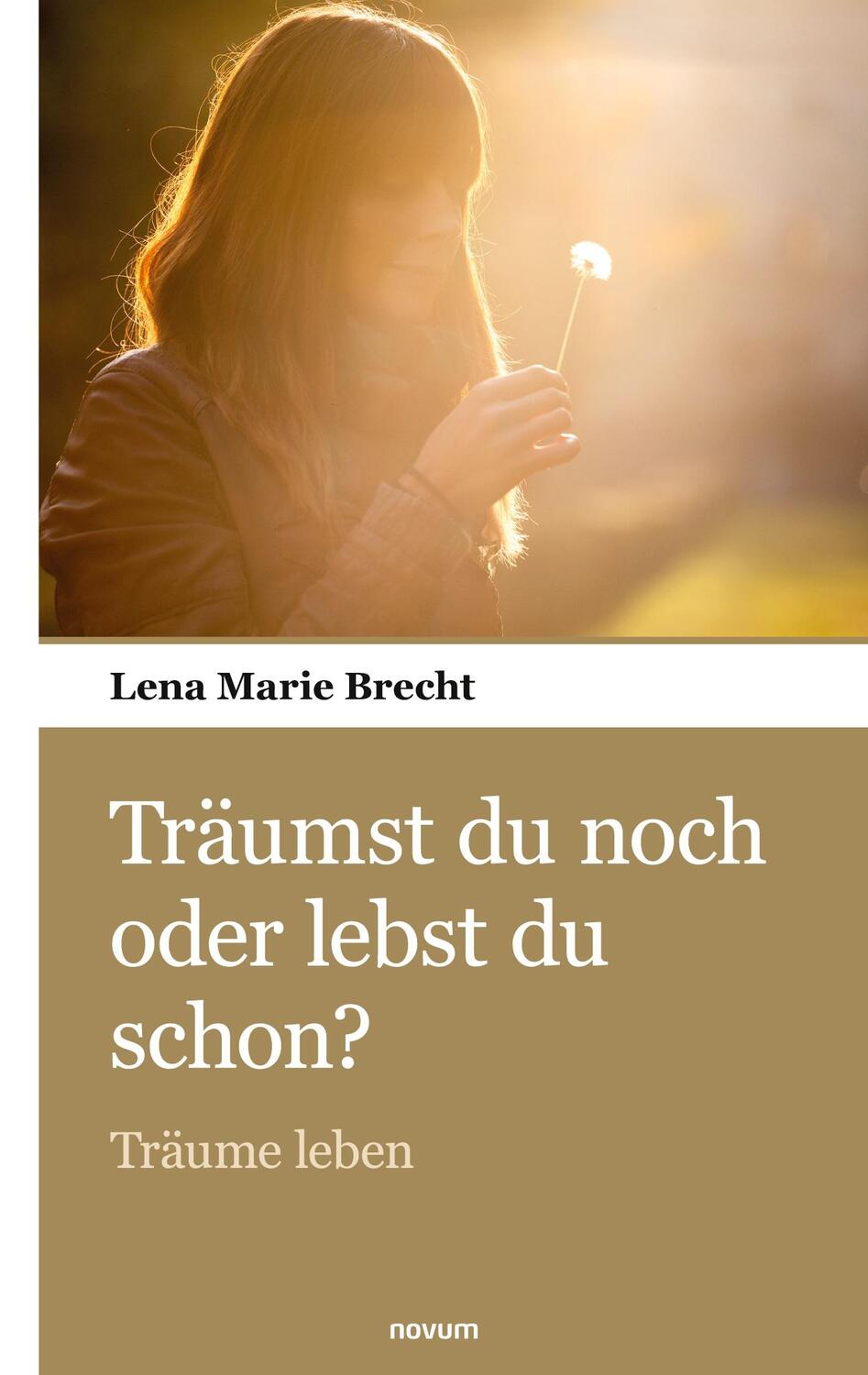 Cover: 9783903468344 | Träumst du noch oder lebst du schon? | Träume leben | Brecht | Buch