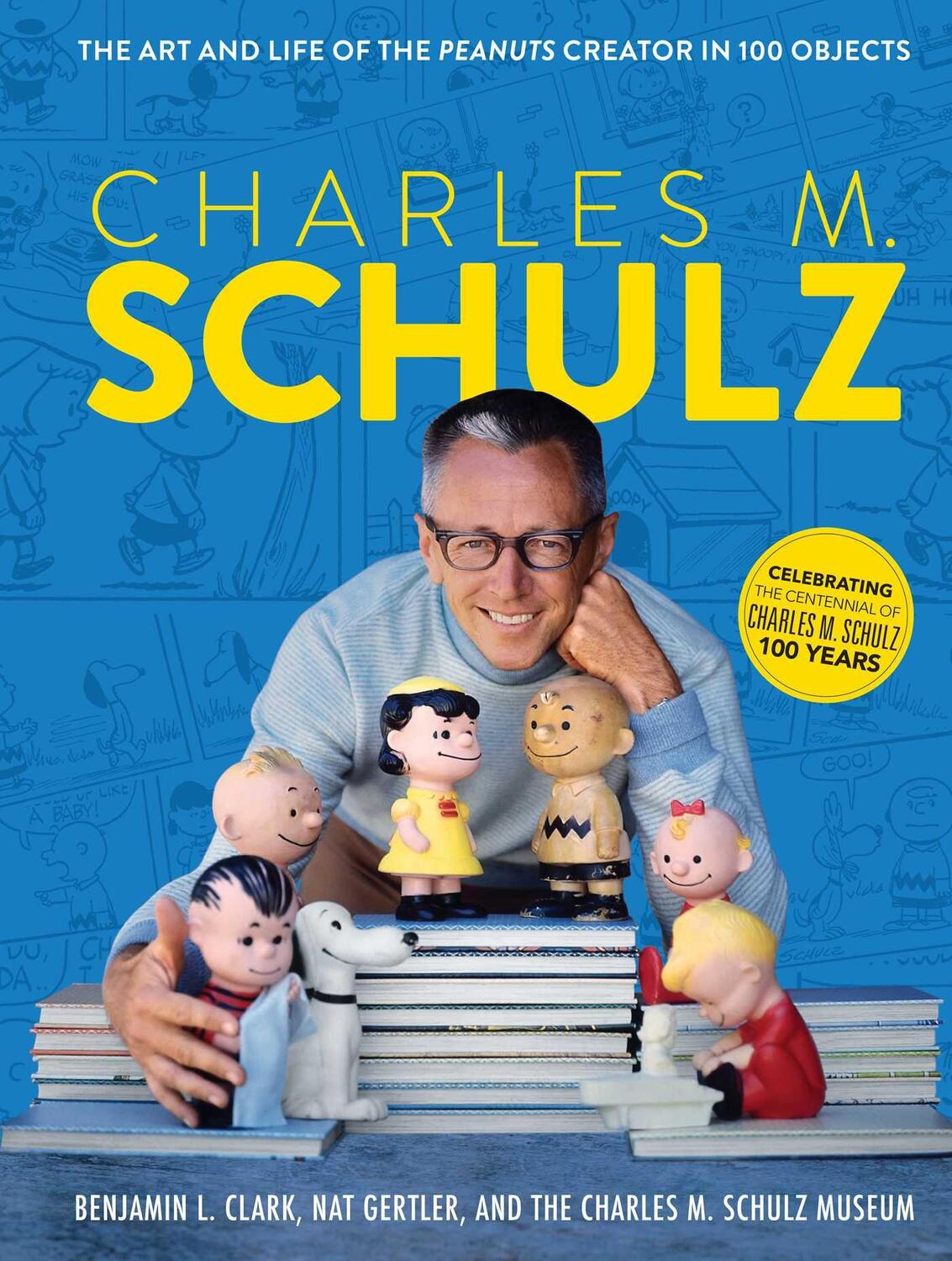 Cover: 9781681888606 | Charles M. Schulz: The Art and Life of the Peanuts Creator in 100...