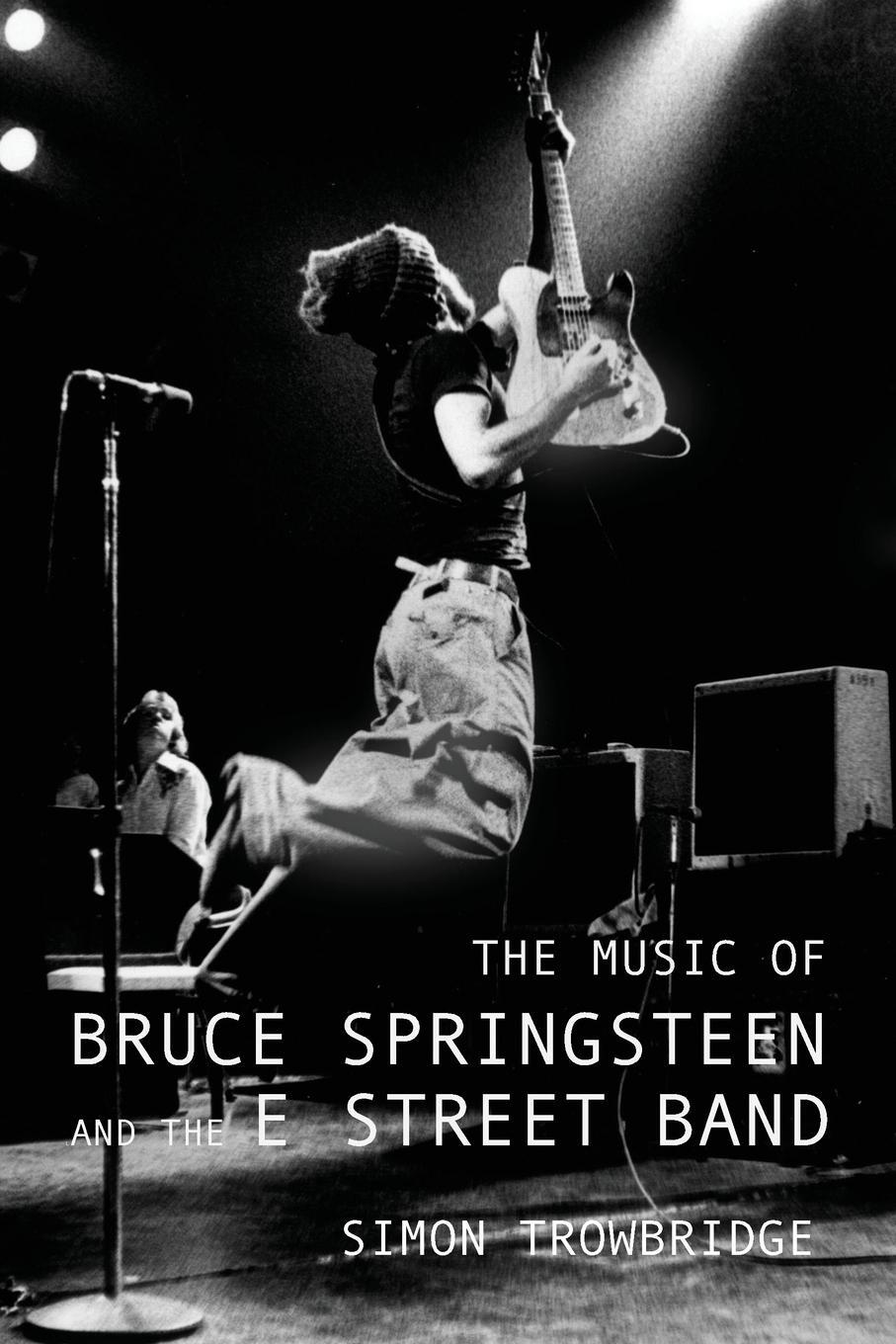 Cover: 9781739205300 | The Music of Bruce Springsteen and the E Street Band | Trowbridge