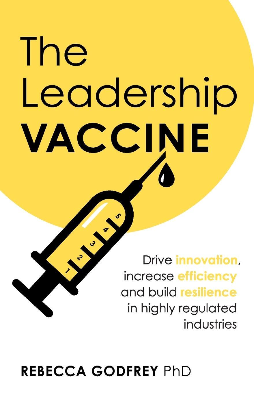 Cover: 9781781334539 | The Leadership Vaccine | Rebecca Godfrey Ph. D. | Taschenbuch | 2020
