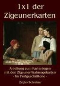 Cover: 9783839181065 | 1x1 der Zigeunerkarten | Zeljko Schreiner | Taschenbuch | Paperback