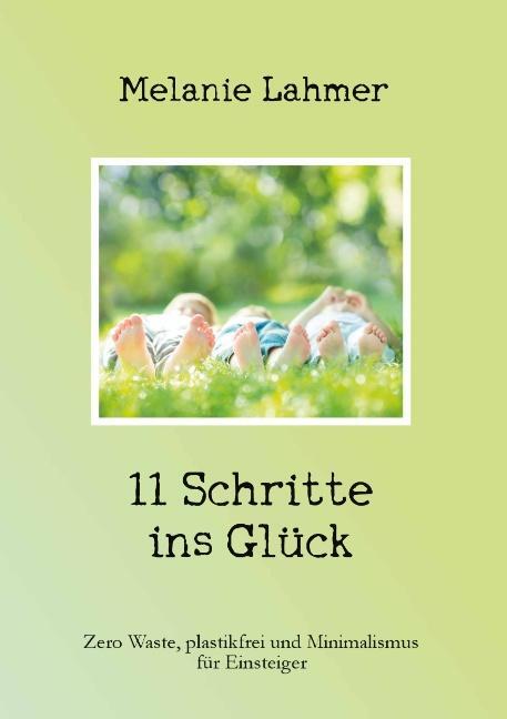Cover: 9783748158400 | 11 Schritte ins Glück | Melanie Lahmer | Taschenbuch | Paperback