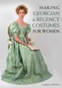 Cover: 9781785000706 | Making Georgian and Regency Costumes for Women | Lindsey Holmes | Buch