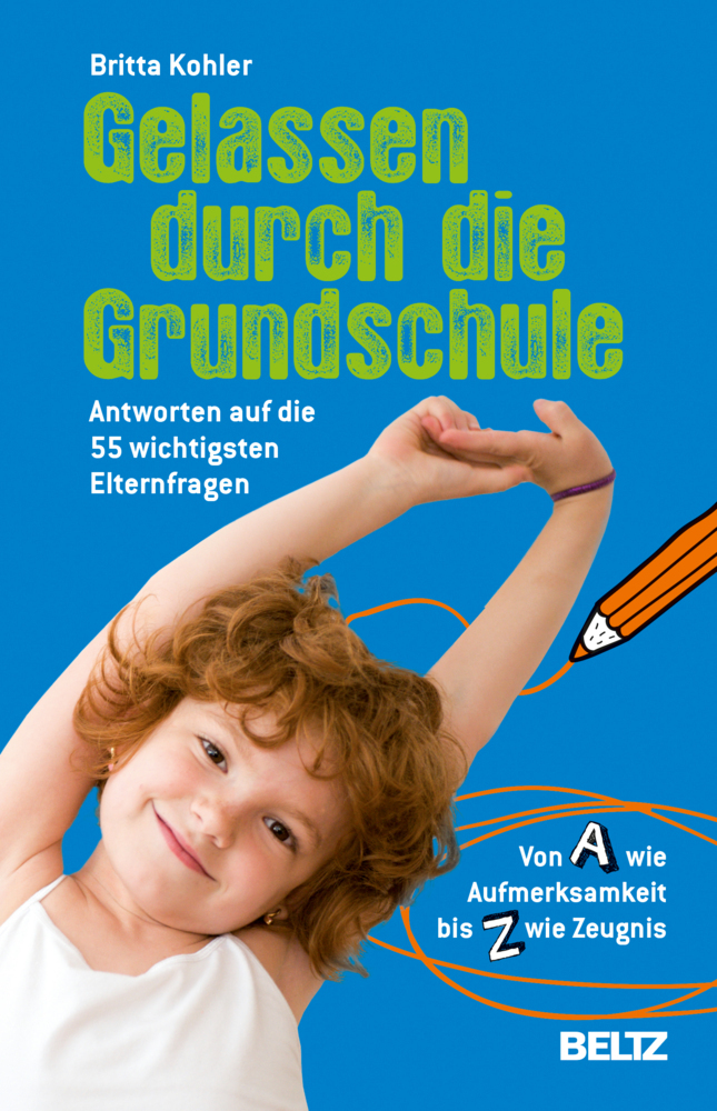 Cover: 9783407865069 | Gelassen durch die Grundschule | Britta Kohler | Taschenbuch | Deutsch