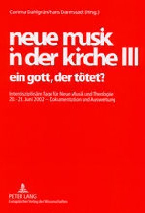 Cover: 9783631511282 | neue musik in der kirche III | Corinna Dahlgrün (u. a.) | Taschenbuch