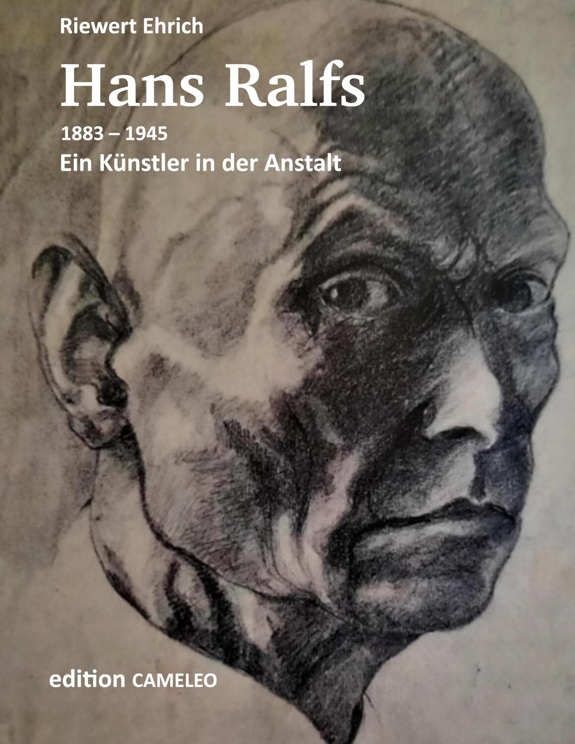 Cover: 9783000744860 | Hans Ralfs | Ein Künstler in der Anstalt | Riewert Ehrich | Buch