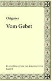 Cover: 9783837079951 | Origenes: Vom Gebet | Paul Koetschau | Buch | 123 S. | Deutsch | 2010