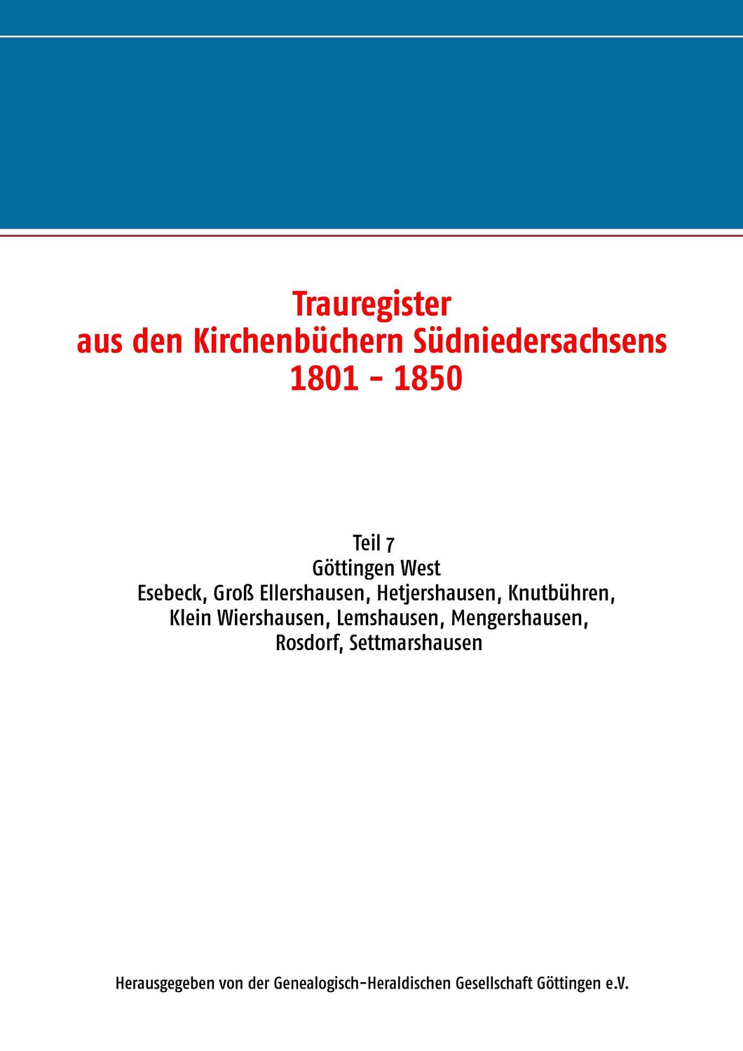 Cover: 9783743125087 | Trauregister aus den Kirchenbüchern Südniedersachsens 1801 - 1850