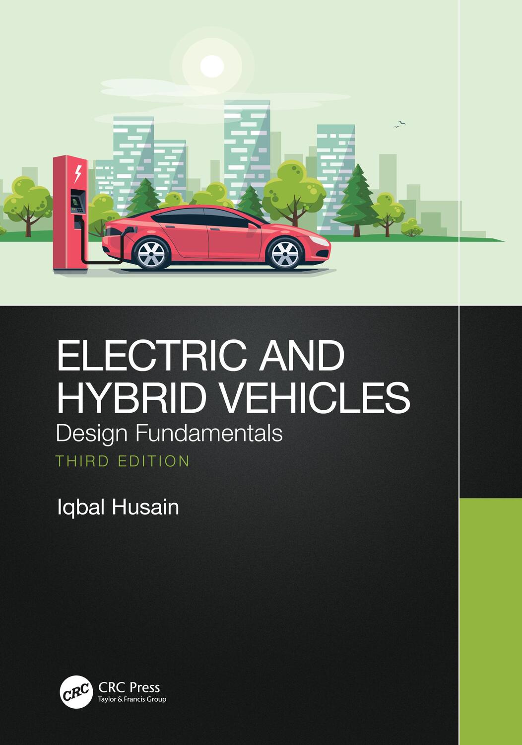 Cover: 9780367693930 | Electric and Hybrid Vehicles | Design Fundamentals | Iqbal Husain