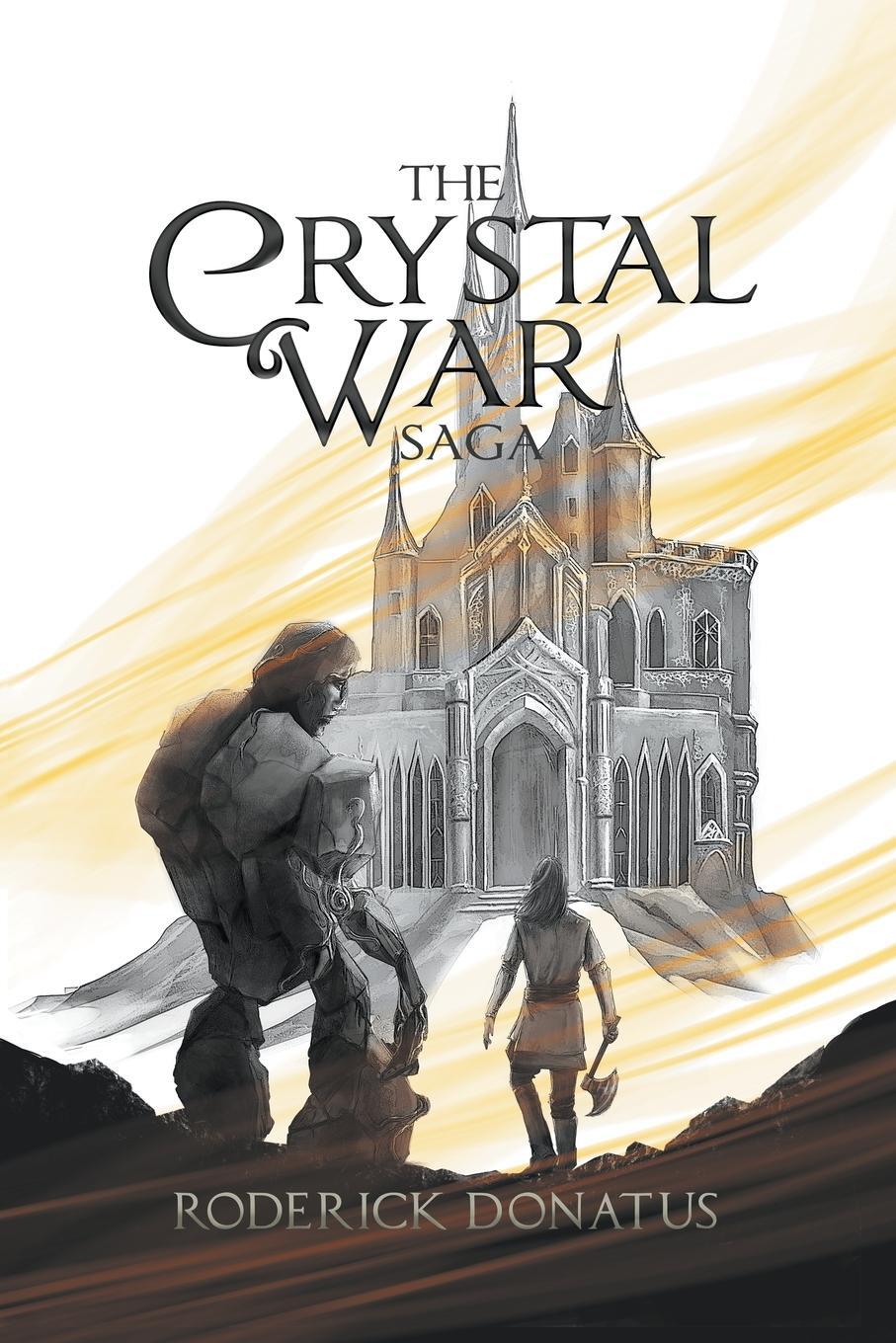 Cover: 9789493334045 | The Crystal War Saga | Roderick Donatus | Taschenbuch | Paperback