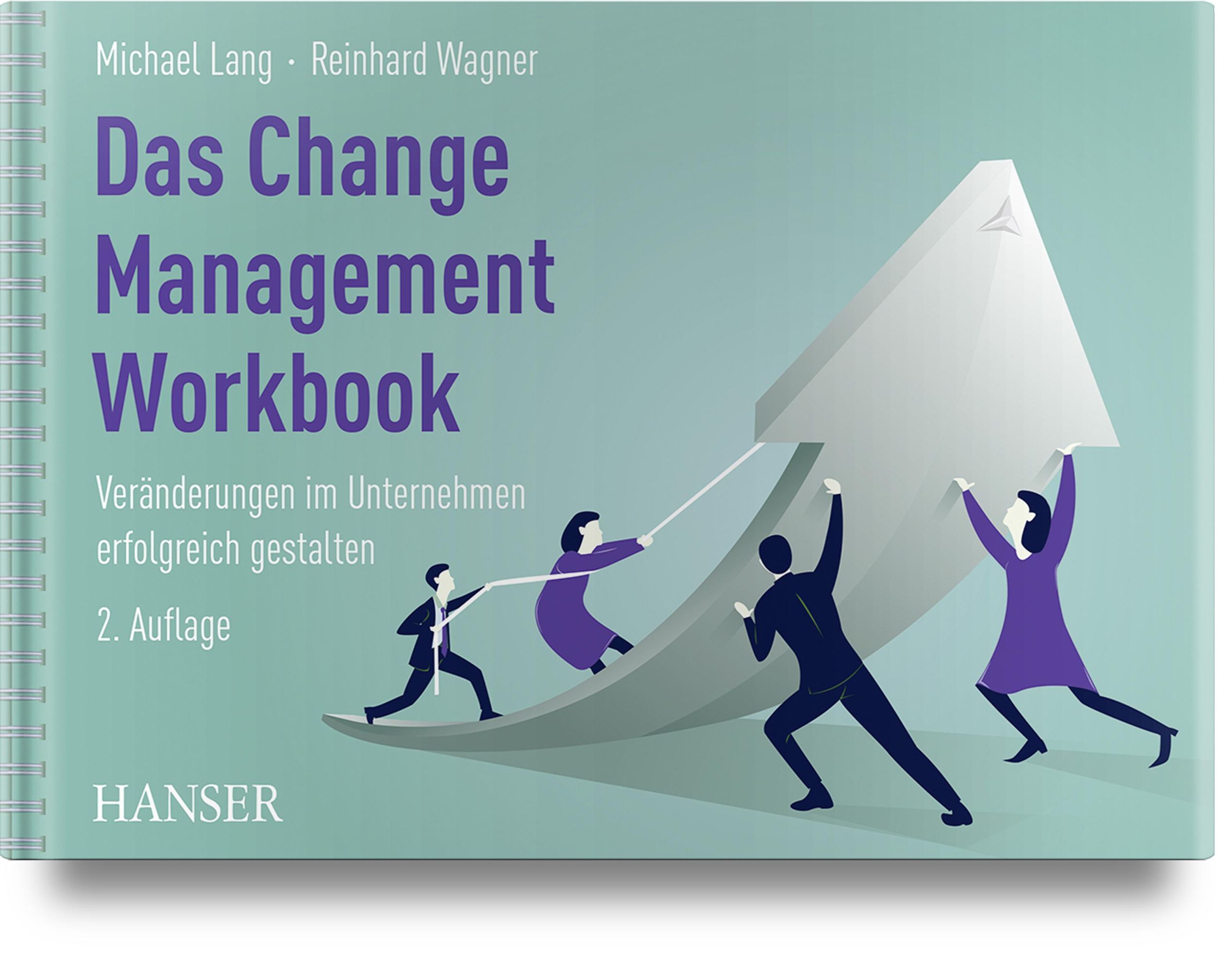 Cover: 9783446472631 | Das Change Management Workbook | Michael Lang (u. a.) | Buch | 456 S.