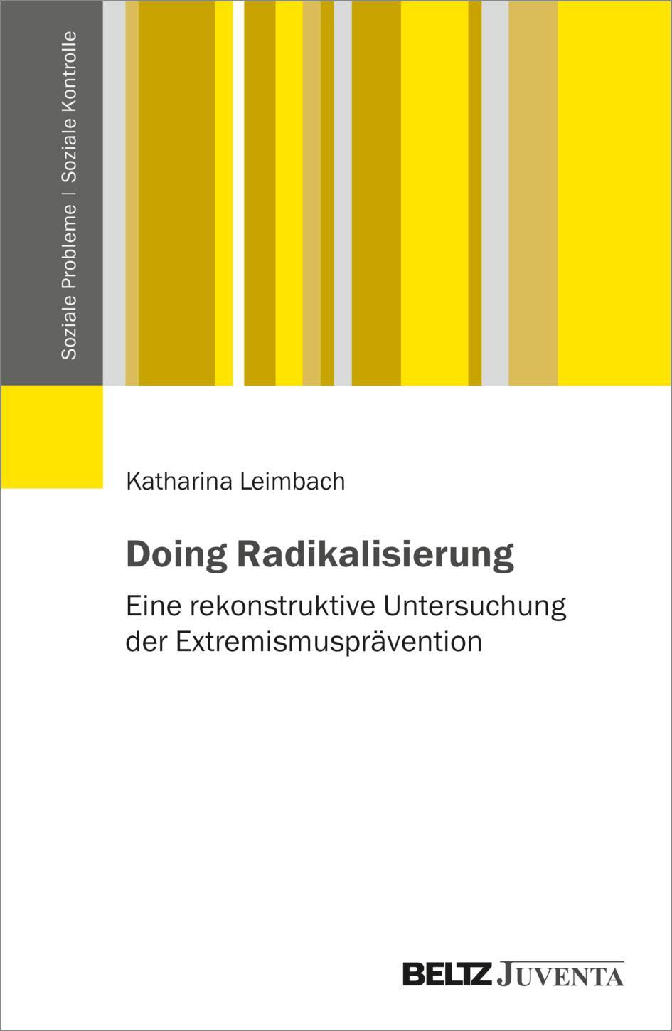 Cover: 9783779971368 | Doing Radikalisierung | Katharina Leimbach | Taschenbuch | 345 S.