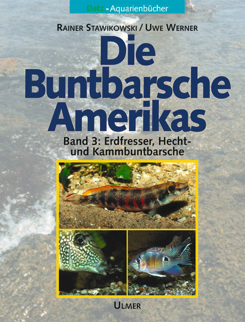 Cover: 9783800139903 | Die Buntbarsche Amerikas | Rainer/Werner, Uwe Stawikowski | Buch