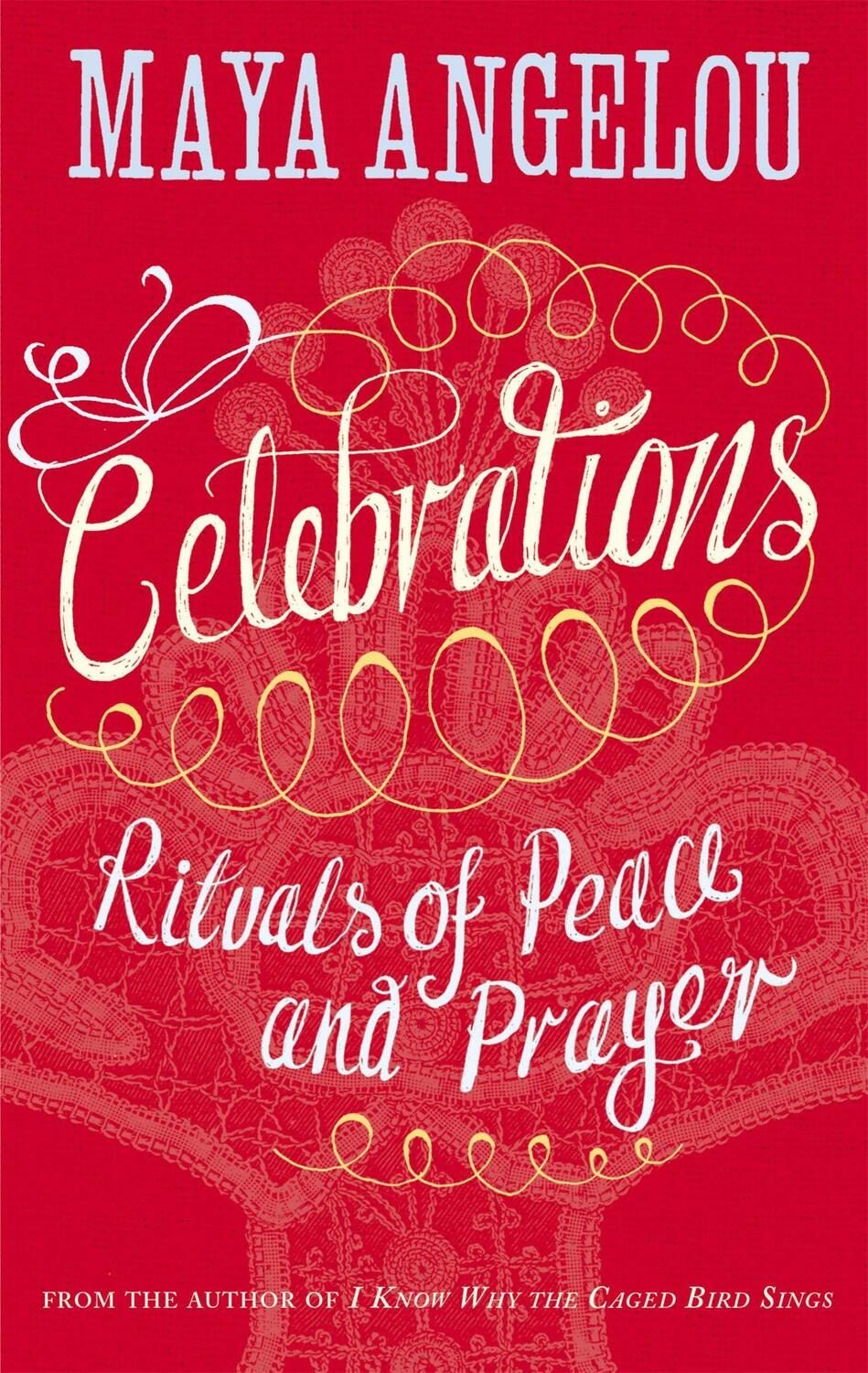 Cover: 9781844086153 | Celebrations | Rituals of Peace and Prayer | Maya Angelou | Buch