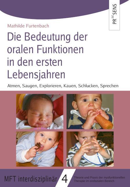 Cover: 9783706911375 | Die Bedeutung der oralen Funktionen in den ersten Lebensjahren | Buch