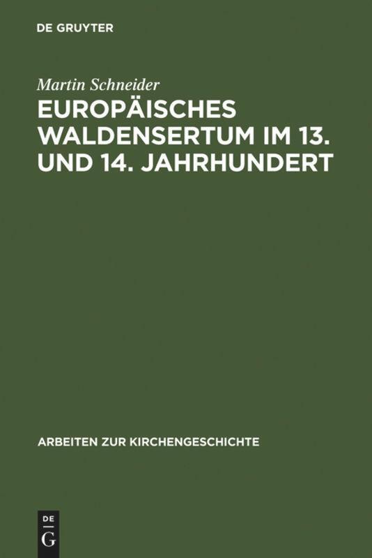 Cover: 9783110078985 | Europäisches Waldensertum im 13. und 14. Jahrhundert | Schneider