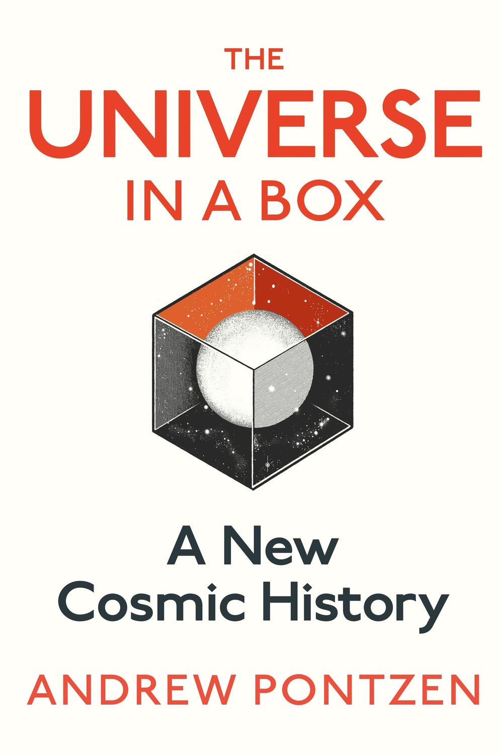 Cover: 9781787333093 | The Universe in a Box | A New Cosmic History | Andrew Pontzen | Buch
