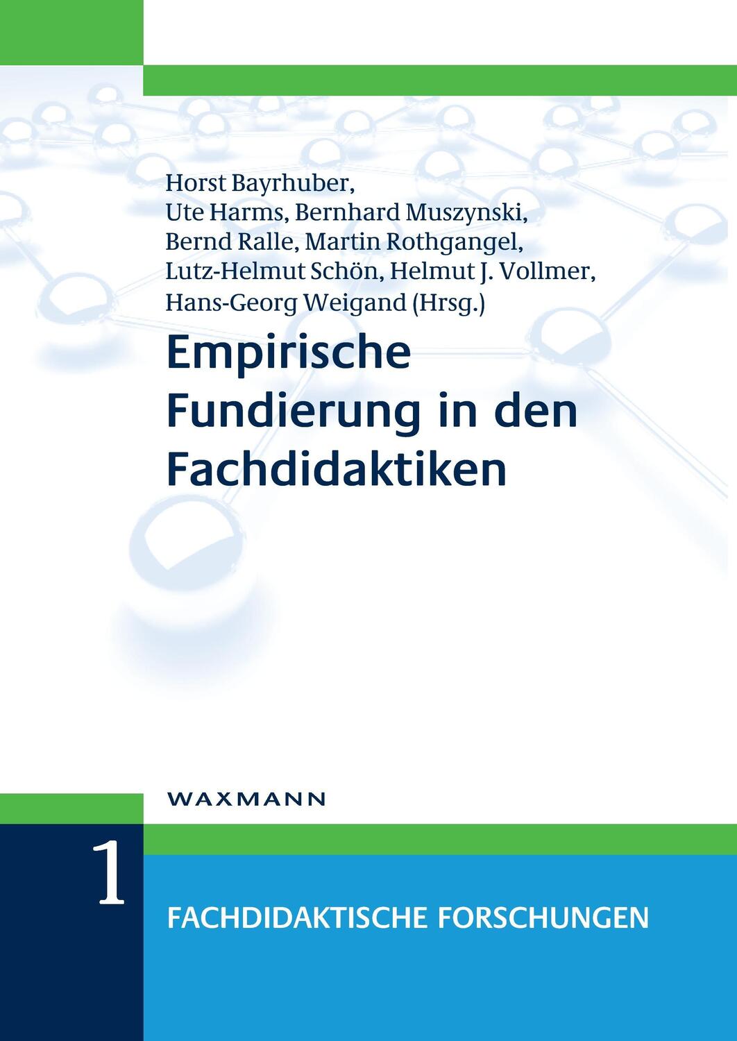 Cover: 9783830924487 | Empirische Fundierung in den Fachdidaktiken | Horst Bayrhuber (u. a.)
