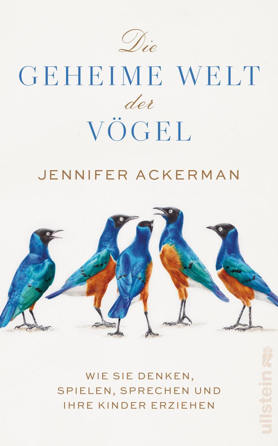 Cover: 9783550201318 | Die geheime Welt der Vögel | Jennifer Ackerman | Buch | Deutsch | 2023