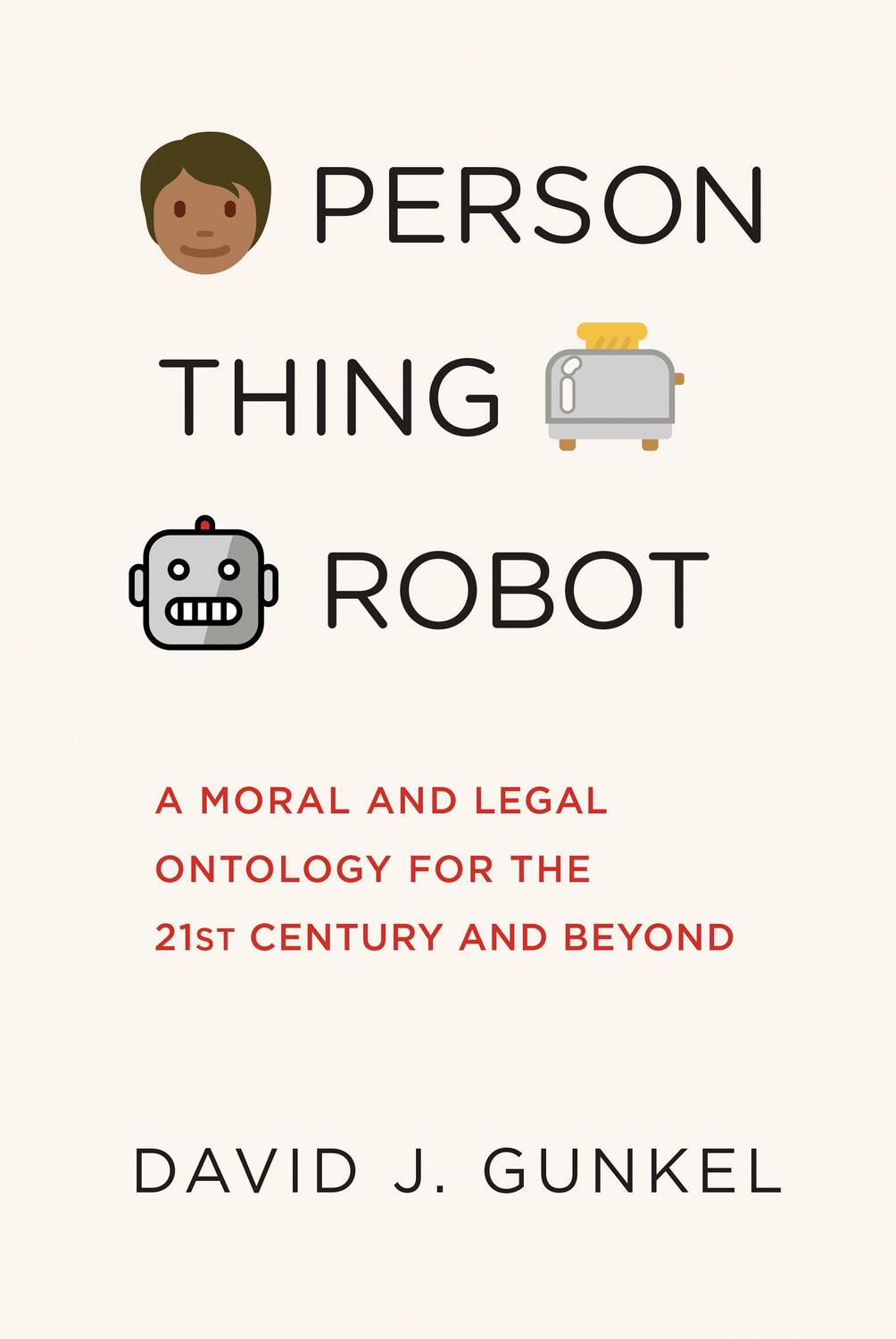 Cover: 9780262546157 | Person, Thing, Robot | David J. Gunkel | Taschenbuch | Englisch | 2023
