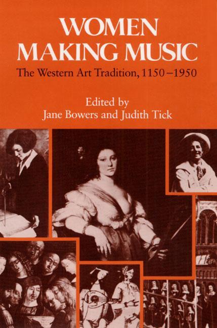 Cover: 9780252014703 | Women Making Music | The Western Art Tradition, 1150-1950 | Buch